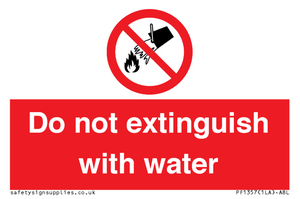 Do not extinguish with water